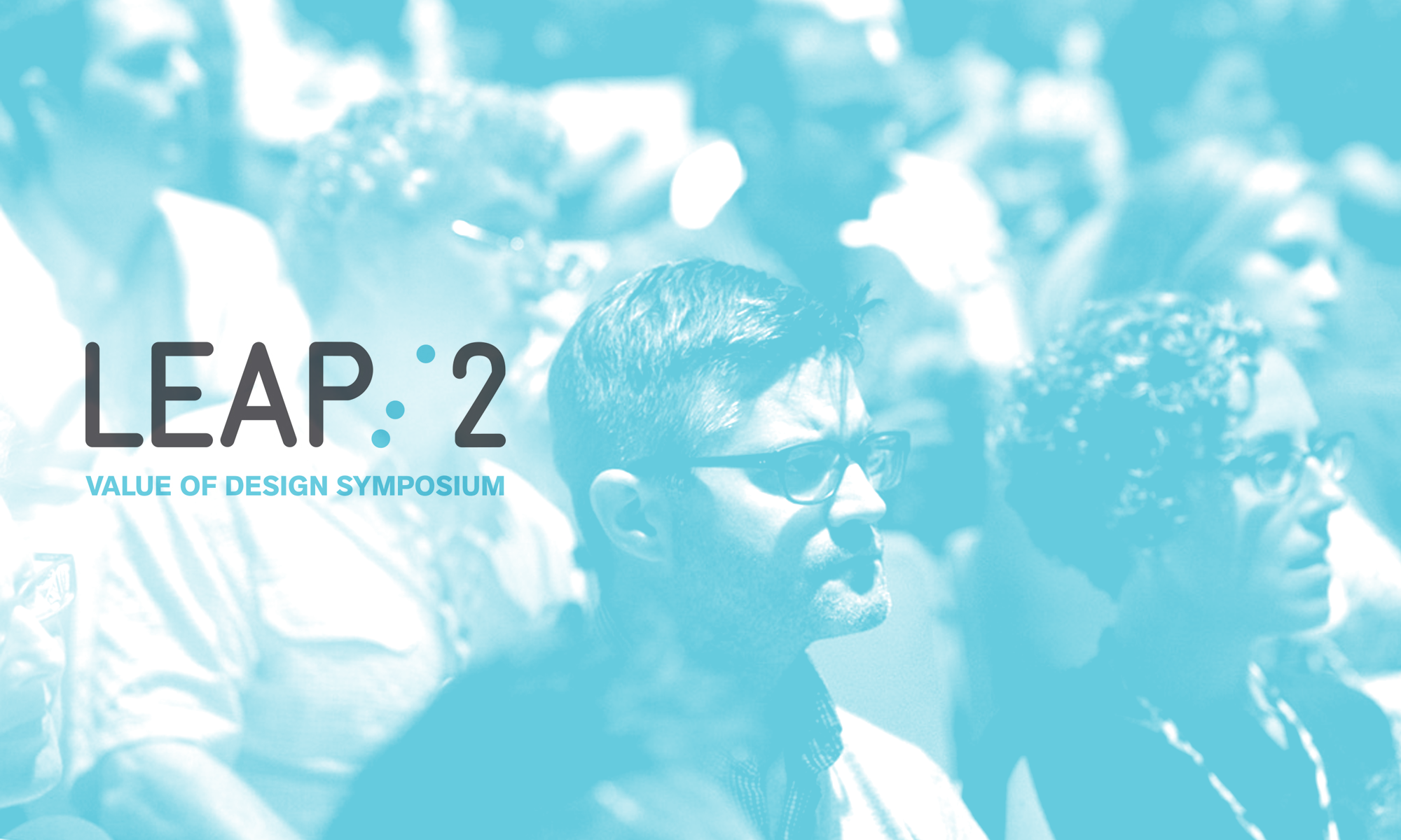 LEAP II: Value of Design Symposium