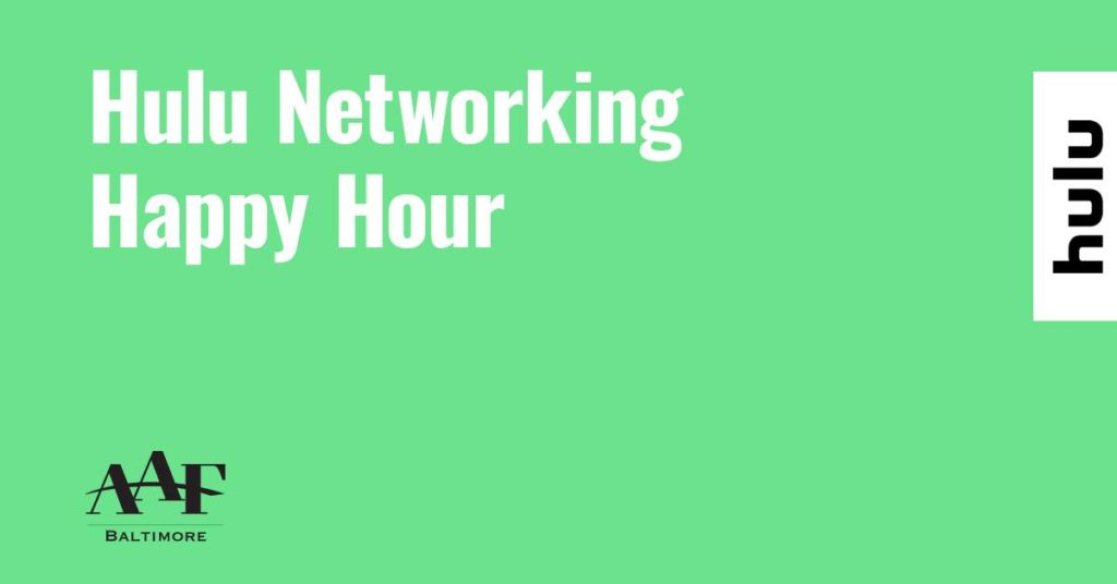 aaf baltimore hulu networking happy hour